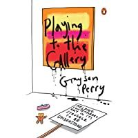 Los mejores  - Playing to the Gallery: Helping Contemporary Art in Its Struggle to Be Understood